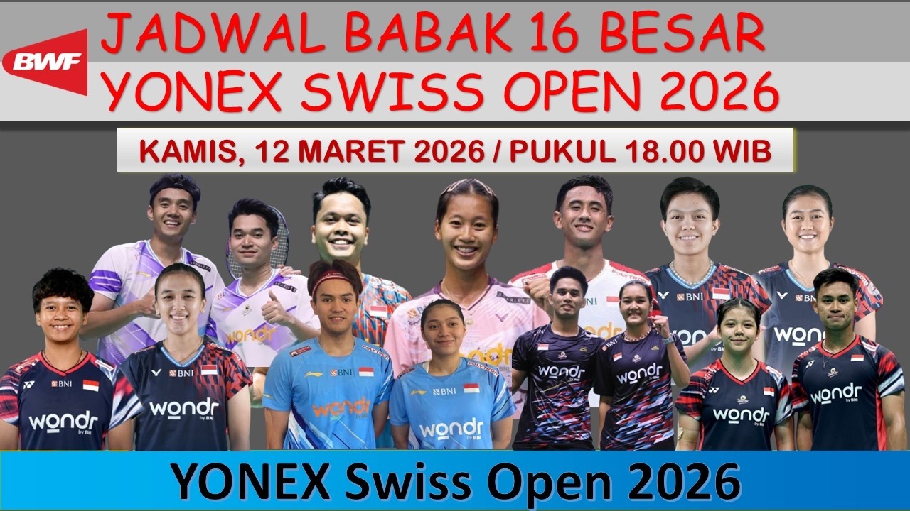Jadwal Swiss Open 2026 Hari Ini │ Day 3 / Babak 16 Besar │ 9 Wakil Indonesia di Babak 16 Besar │
