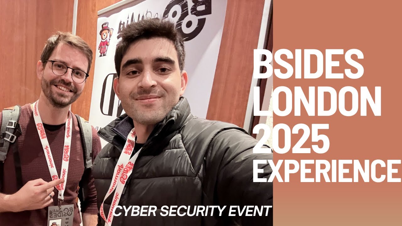 My BSides London Experience | A Cybersecurity Event Vlog!