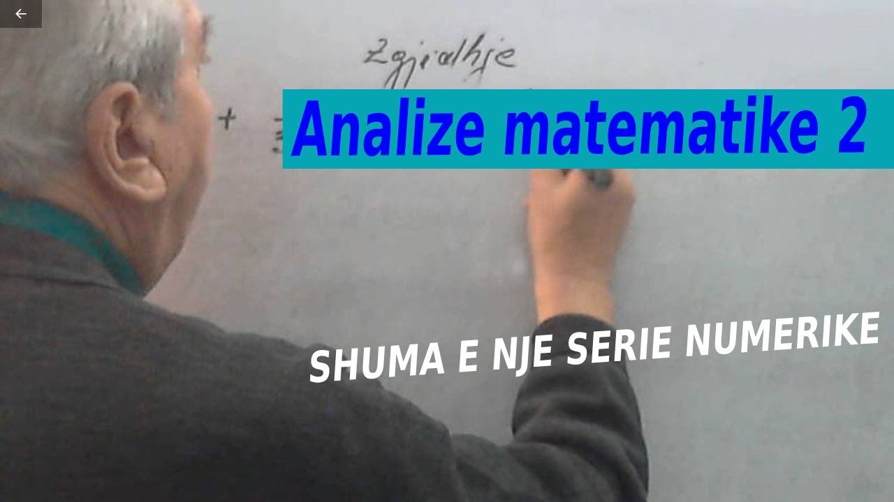 Analize matematike 2/ Shuma e nje serie numerike
