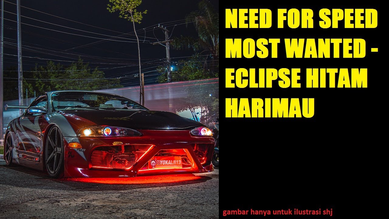 Ekzos ECLIPSE ASMR - NEED FOR SPEED MOST WANTED MALAYSIA