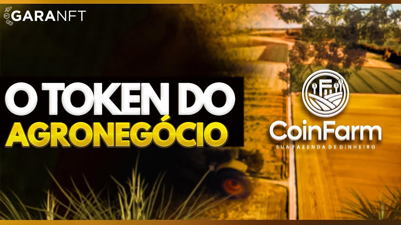 COINFARM - TOKEN DE UTILIDADE DO AGRONEGÓCIO (ÚLTIMA OPORTUNIDADE DA PRÉ-VENDA)