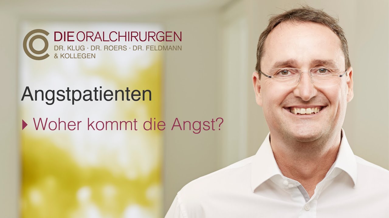 Angstpatienten - Woher kommt die Zahnarztangst? (Dr. Daniel Klug)