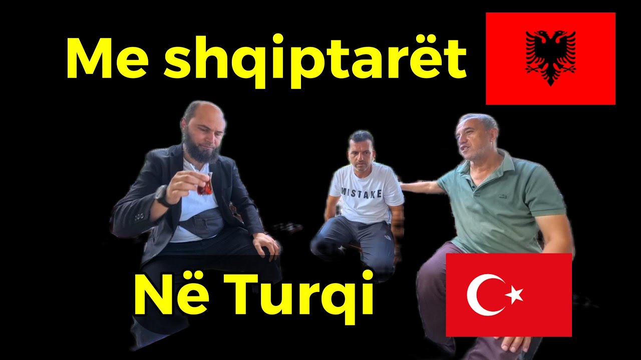 Me shqiptarët ne Turqi
