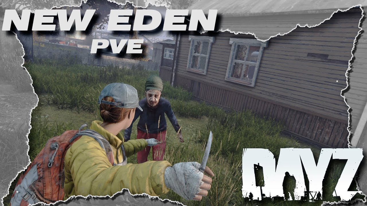 DAYZ PVE | ВЫЖИВАНИЕ НА ПРОЕКТЕ NEW EDEN