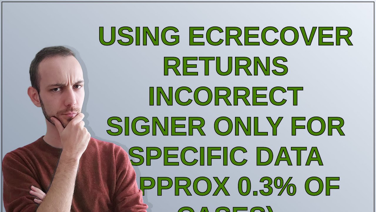 Ethereum: Using ecrecover returns incorrect signer only for specific data (approx 0.3% of cases)