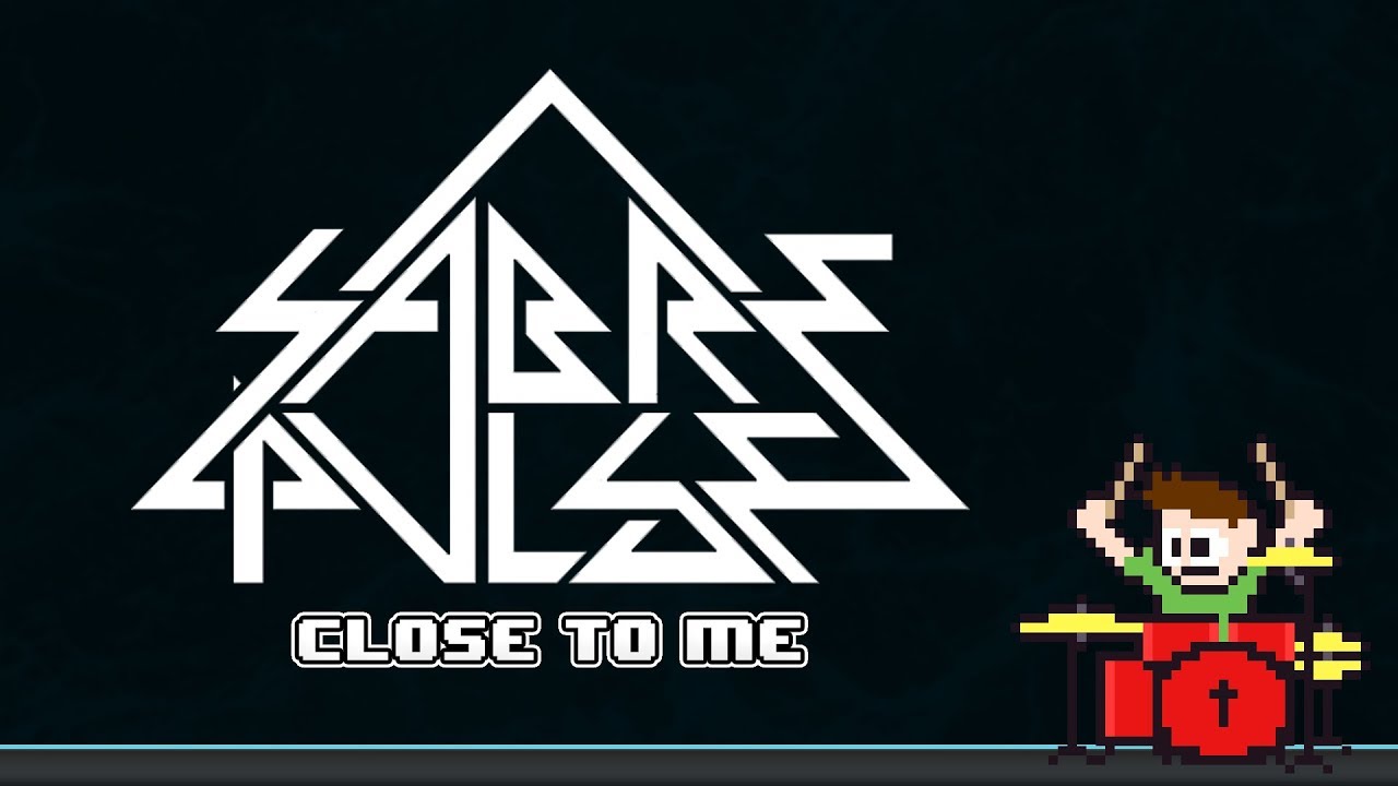Saberpulse - Close To Me On Drums -- The8BitDrummer