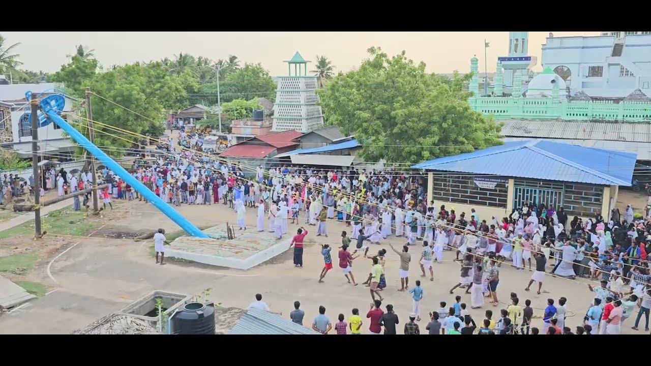 ADIRAMPATTINAM BEACHSTREET KANTHURI KODIMARAM/கடற்கரை தெரு கந்தூரி பெரிய கொடிமரம் ஏற்றும் விழா