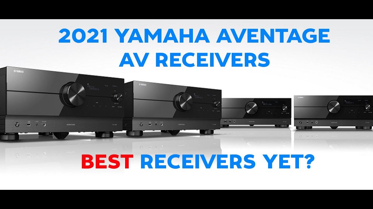 Yamaha Goes Beast Mode: New 2021 AVENTAGE 8K AV Receivers, MOST POWERFUL YET!