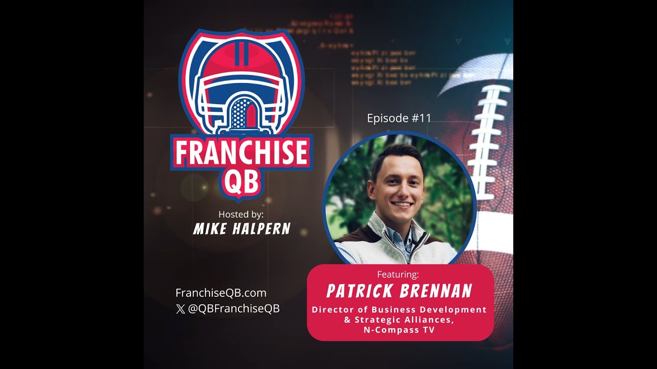Episode 11: Patrick Brennan-Director of Business Development & Strategic Alliances with N-Compass TV