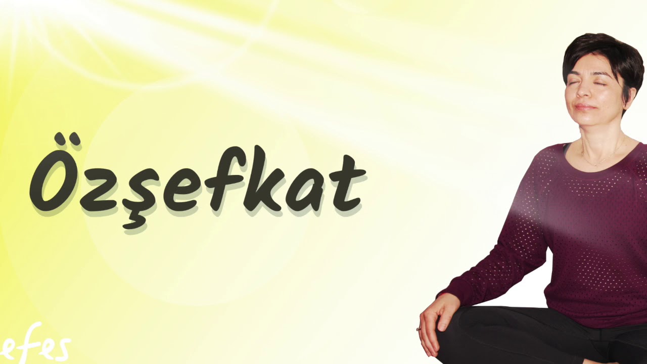 Meditasyon | Özşefkat 1 (20 Dakika) | Nefes Meditasyon