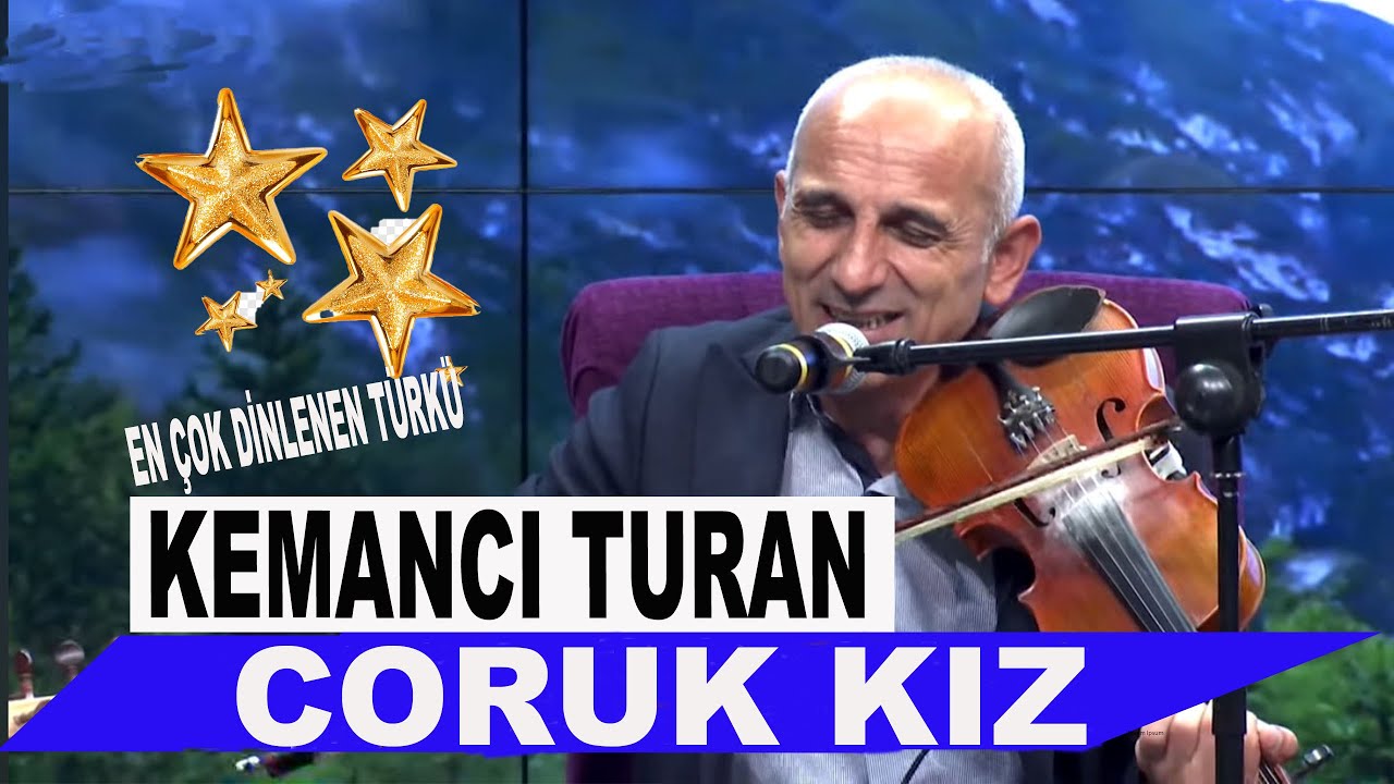 Kemancı Turan l Coruk Kız