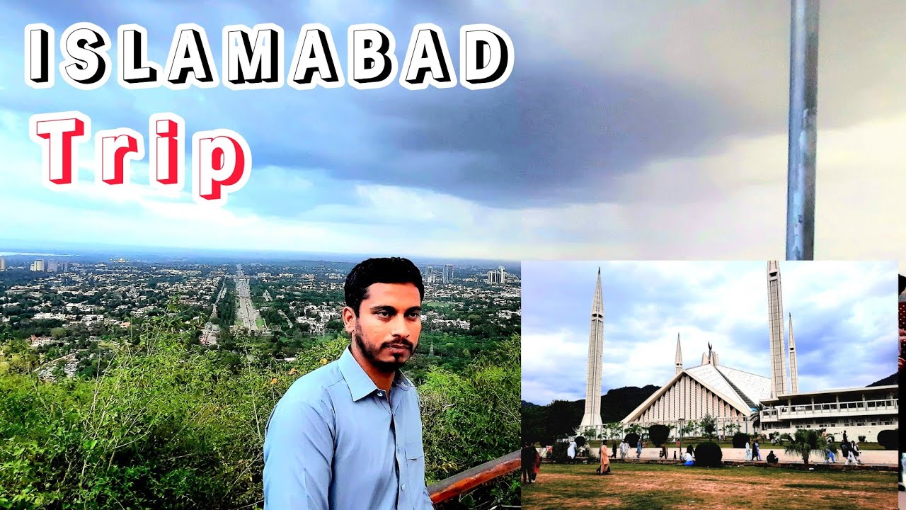 Islamabad Trip | Best Places in Islamabad