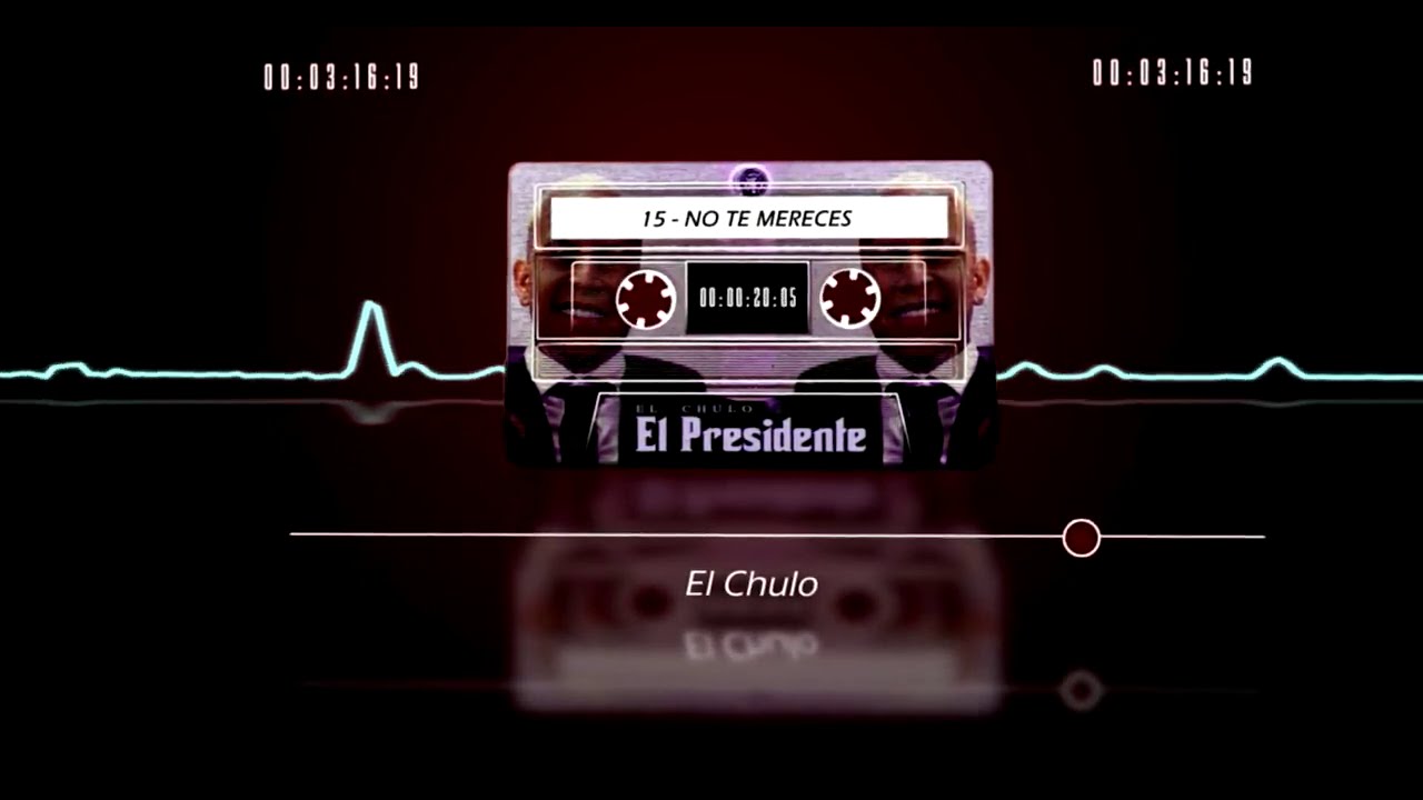 El Chulo - No Te Mereces (El Presidente) [Audio Oficial]