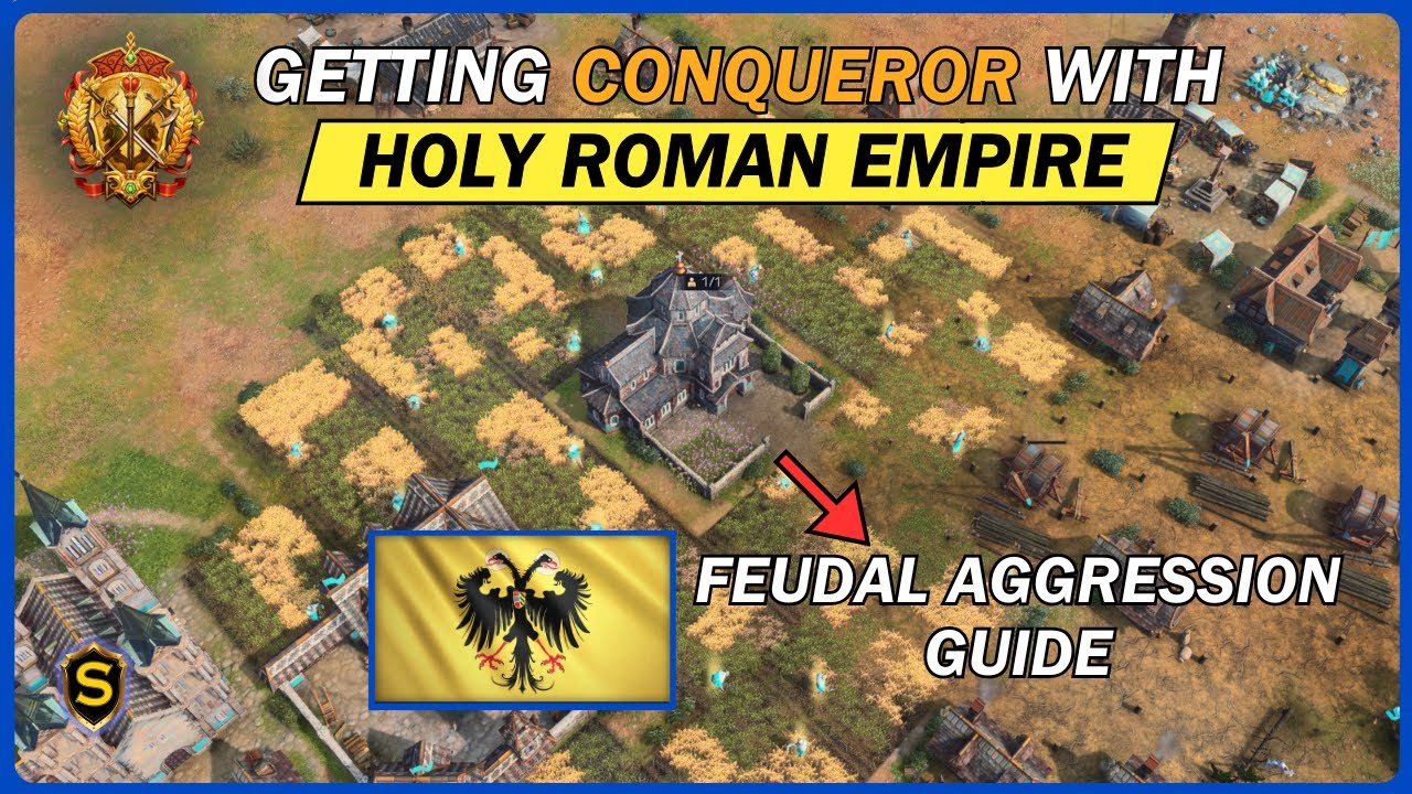 Holy Roman Empire FEUDAL AGGRESSION To Reach CONQUEROR This Season | Age of Empires 4