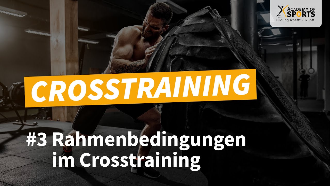 Rahmenbedingungen im Crosstraining (Zusammenfassung)