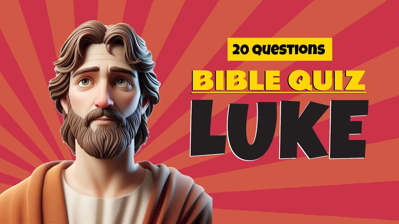 Luke Chapter 1 Bible Quiz: Test Your New Testament Knowledge with 20 Questions & Answers!