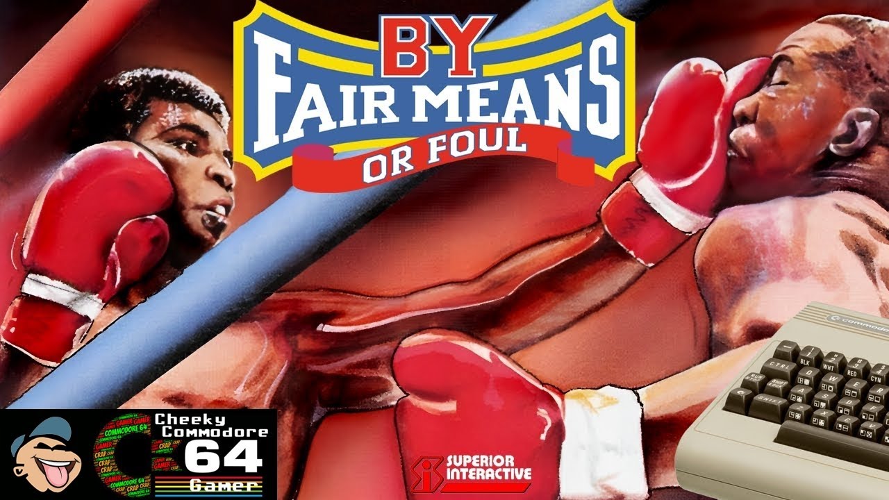 BY FAIR MEANS OR FOUL – Commodore 64 (1988) | Superior Software’s Controversial Boxing Classic