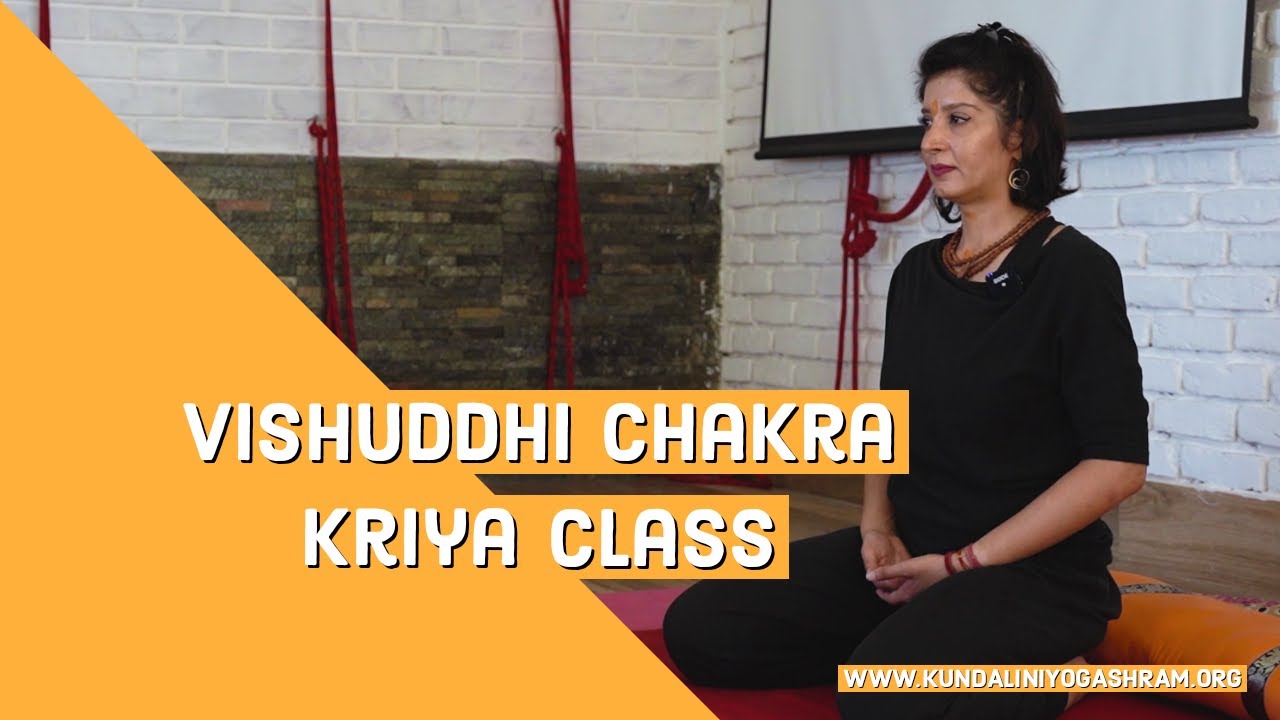 Kundalini Vishuddhi Chakra Kriya Class - Anita Mander