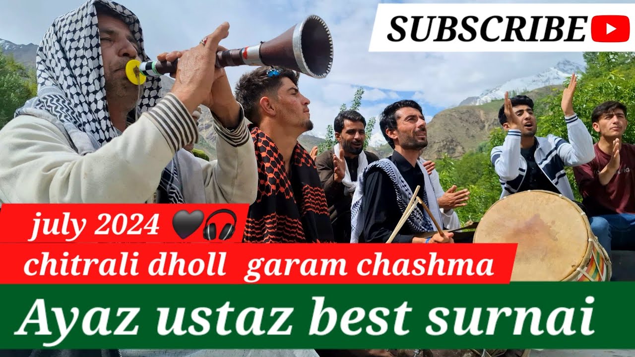 new chitrali dhol _ ayaz ustaz best surnai _ clip# 50_ chitrali Saqafat