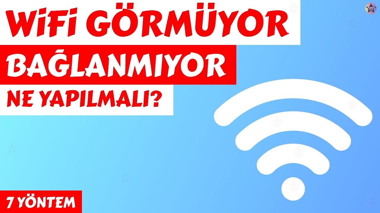 Laptop WiFi Ağını Görmüyor Bağlanmıyor - 7 Yöntem! Laptop WiFi Sorunu Çözümü