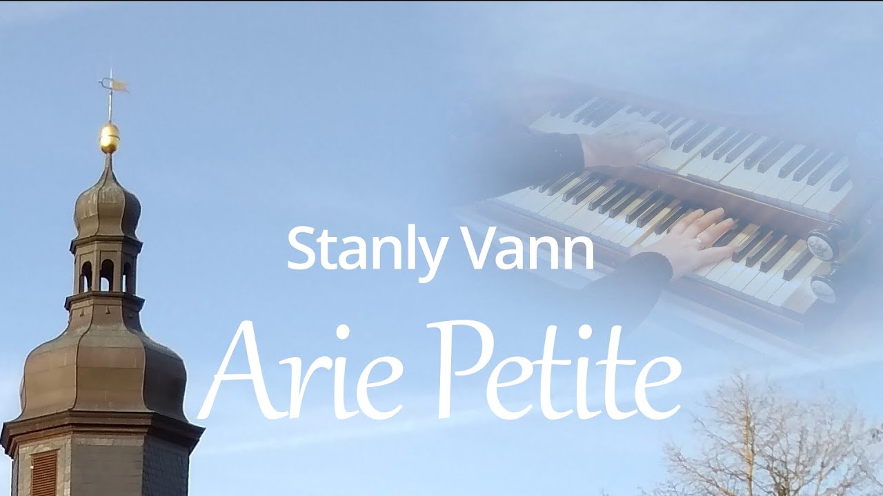 Stanley Vann: Arie Petite f&uuml;r Orgel
