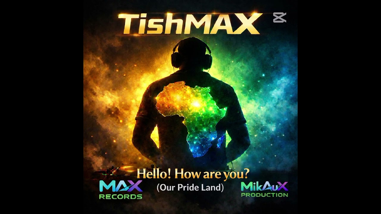 TishMAX (Hello! How are you?) 
