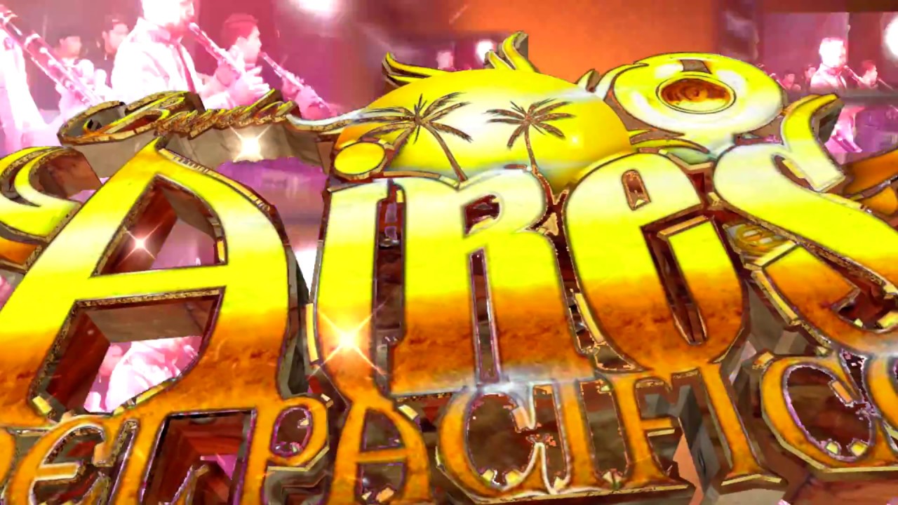 INTRO BANDA AIRES DEL PACIFICO 2018