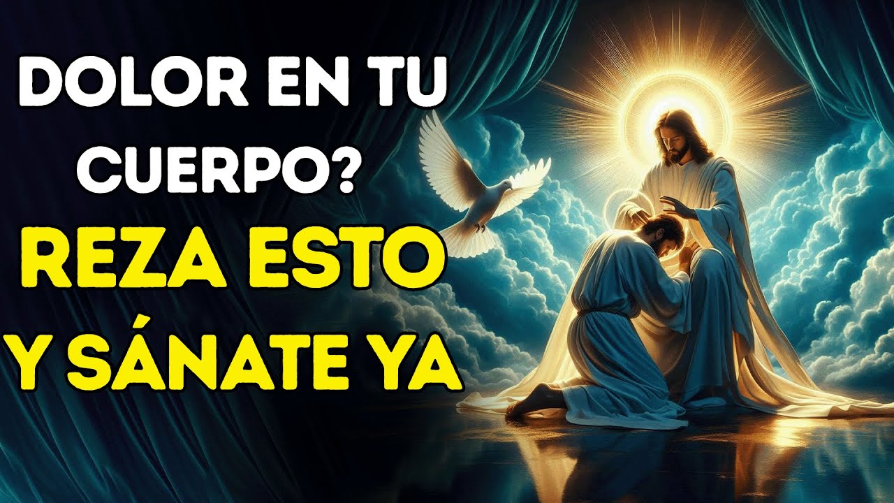 La Oración de Sanación Más Poderosa del Mundo – Reza Esto y Recibe Tu Milagro