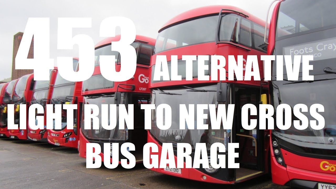 LONDON BUS ROUTE 453 Alternative Light Run to NX