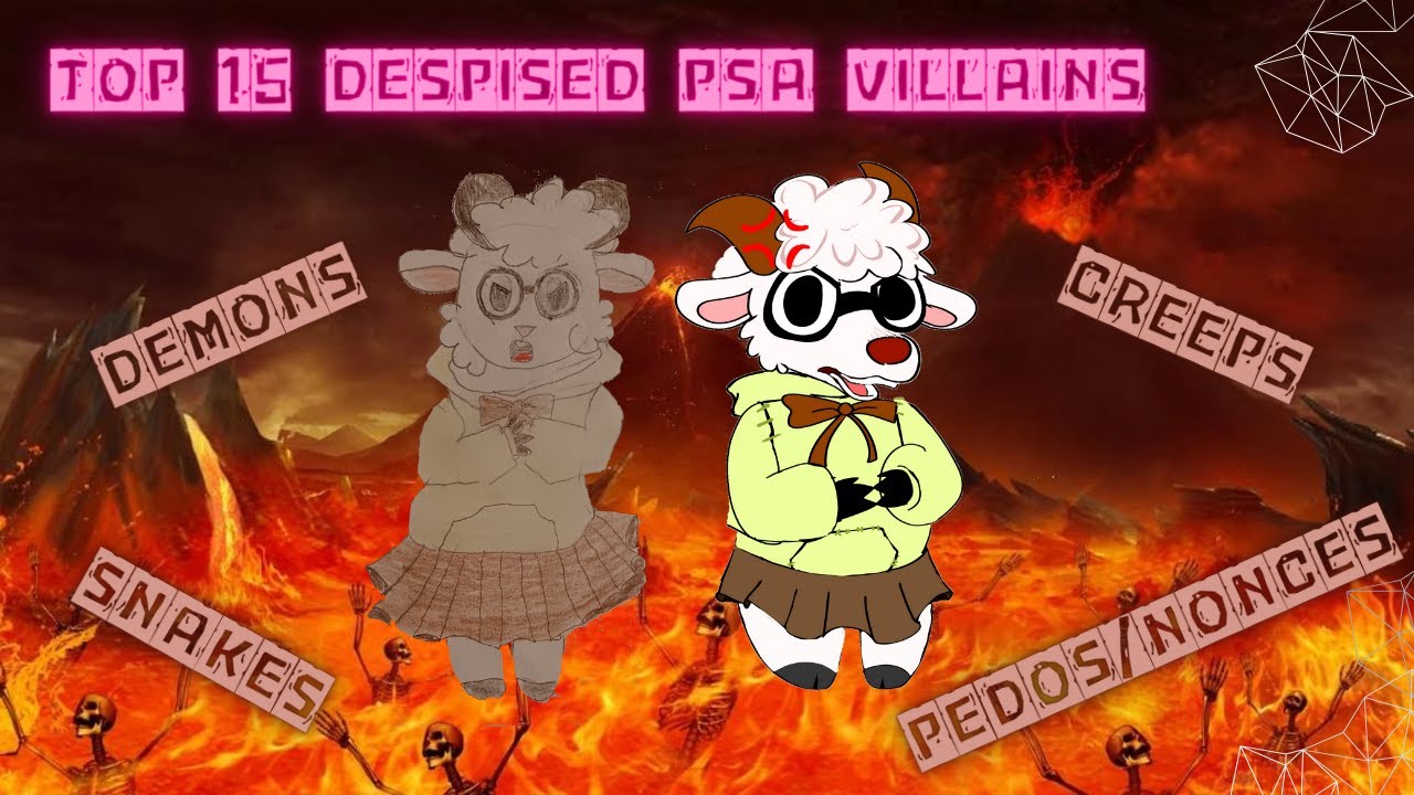 Top 15 Despised PSA Villains