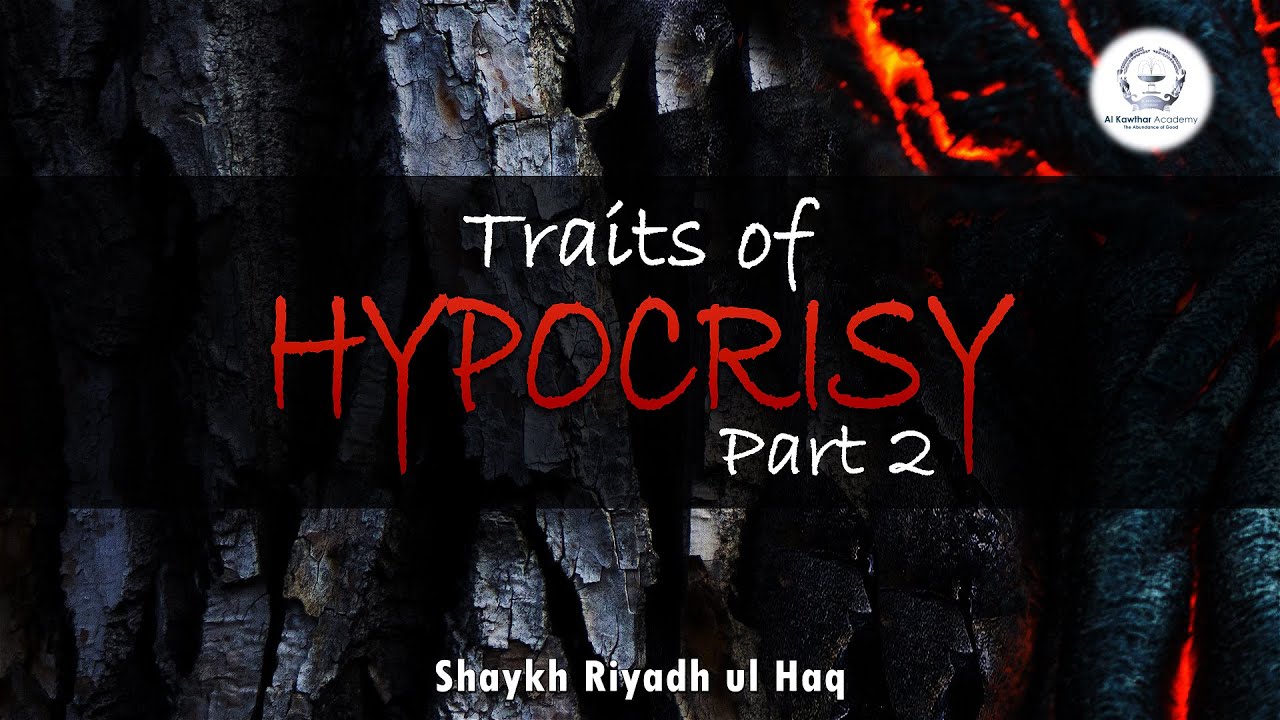 Traits of Hypocrisy Part 2
