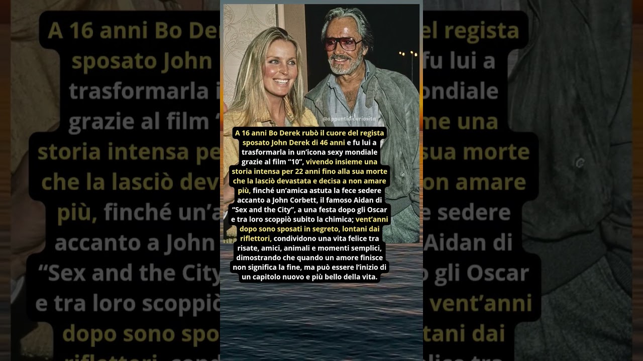 Da Vedova Distrutta a Moglie Felice: La Rinascita d’Amore di Bo Derek e John Corbett