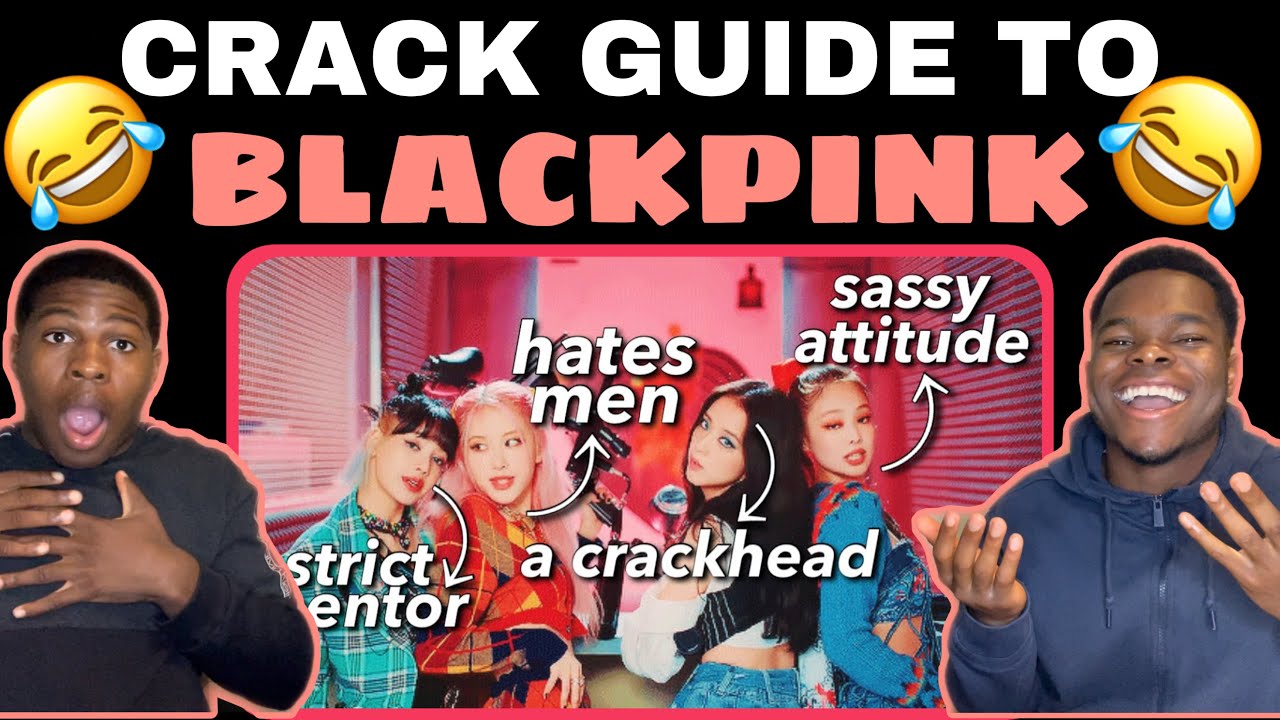 OUR HONEST REACTION to a crack guide to blackpink (2020)