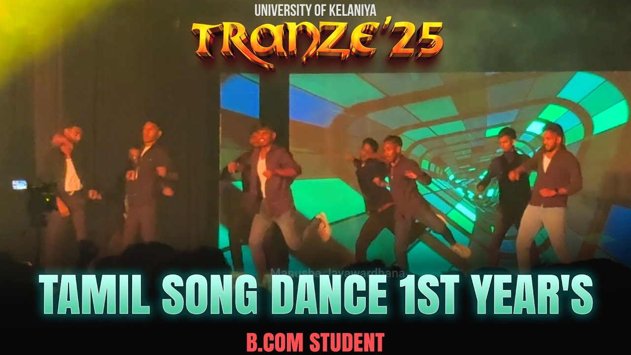 Tamil Song Dance 1st Year's Students  Tranze 2025 University of Kelaniya B COM Students