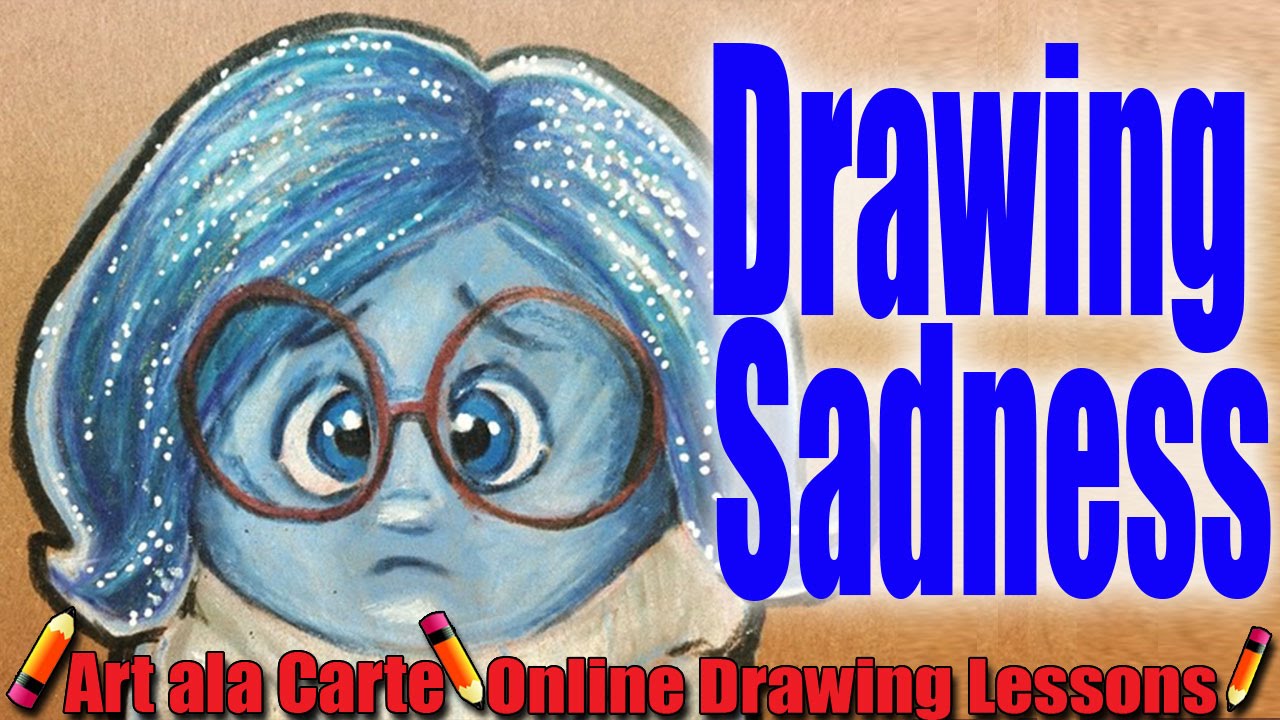 Sadness and How I DREW Her