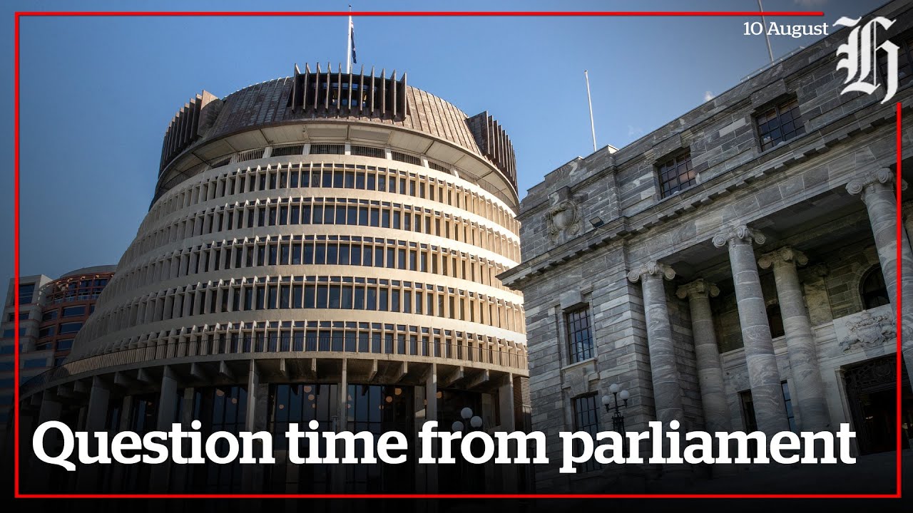 Question time from parliament  | nzherald.co.nz