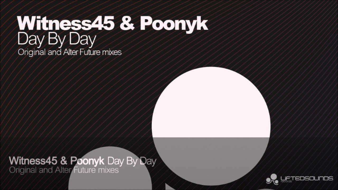 Witness45 & Poonyk - Day By Day