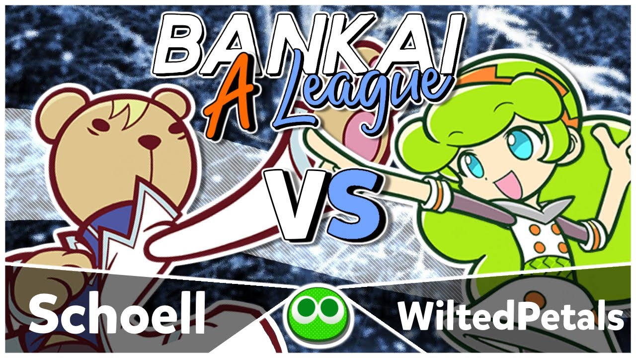 Bankai League 2025: Schoell vs WiltedPetals — A League: Puyo [Puyo Puyo Tetris 2 — Switch]