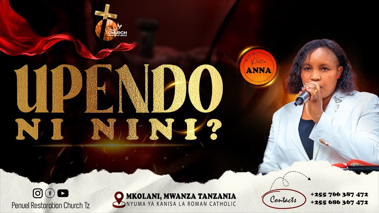 MAFUNDISHO JUU YA UPENDO  na Pastor ANNA wa PENUEL RESTORATION CHURCH