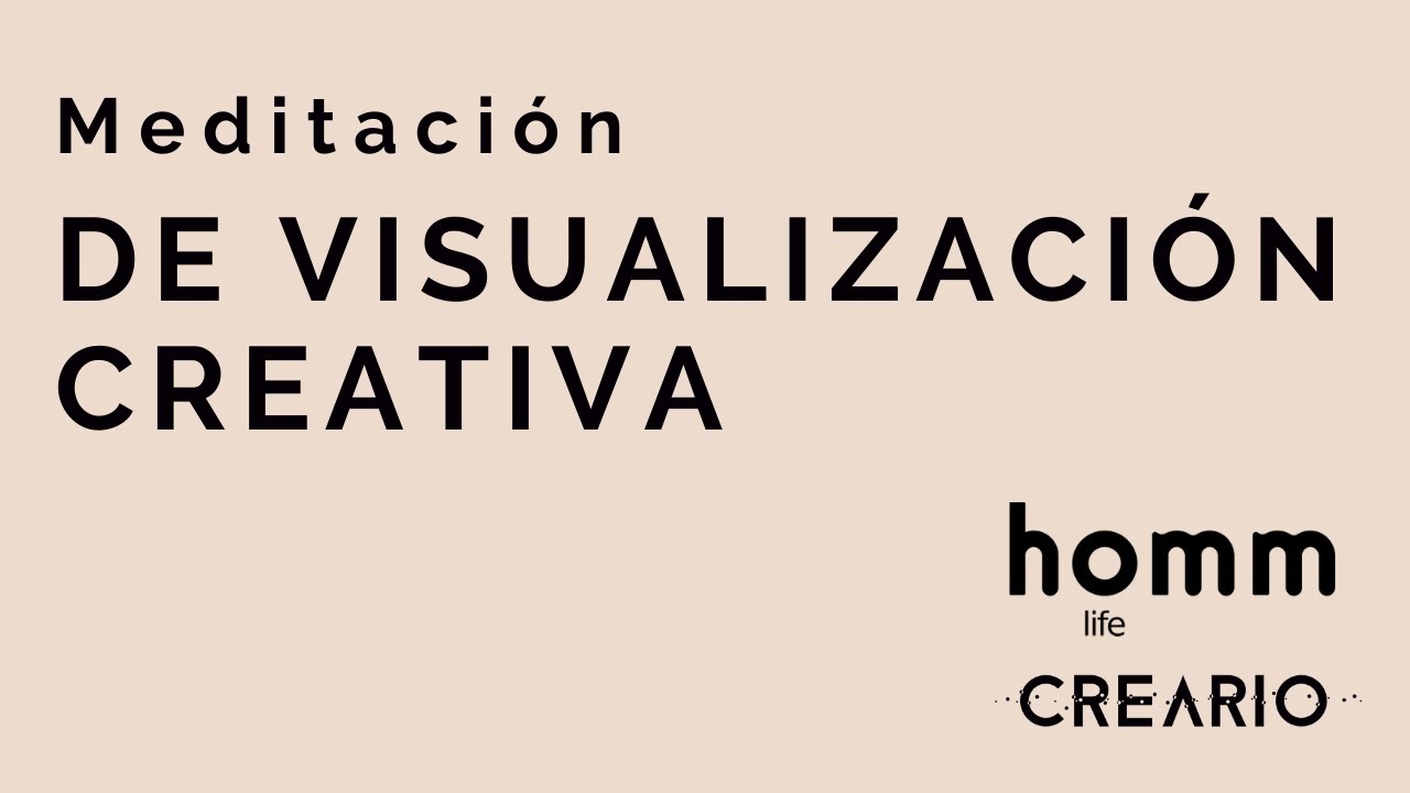 Meditación de Visualización Creativa