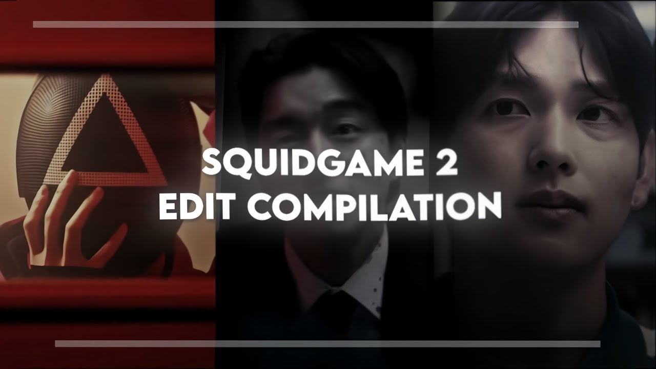 squid game 2 edit compilation 1