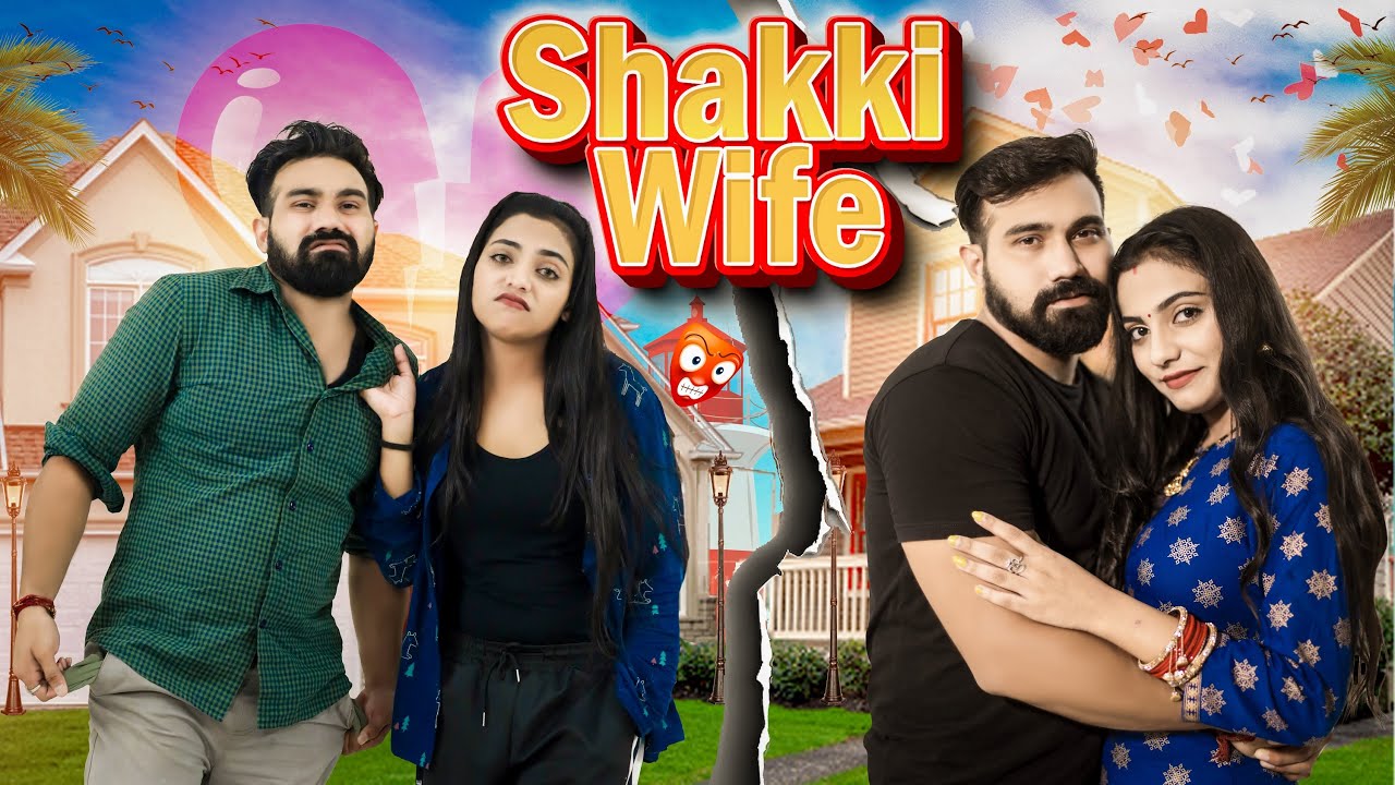 Shakki Wife | Husband VS Wife | Vinay Sharma