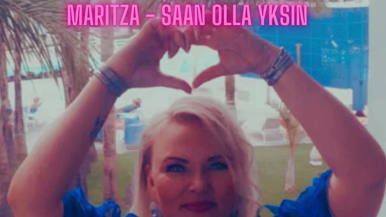 Maritza -  Saan olla yksin