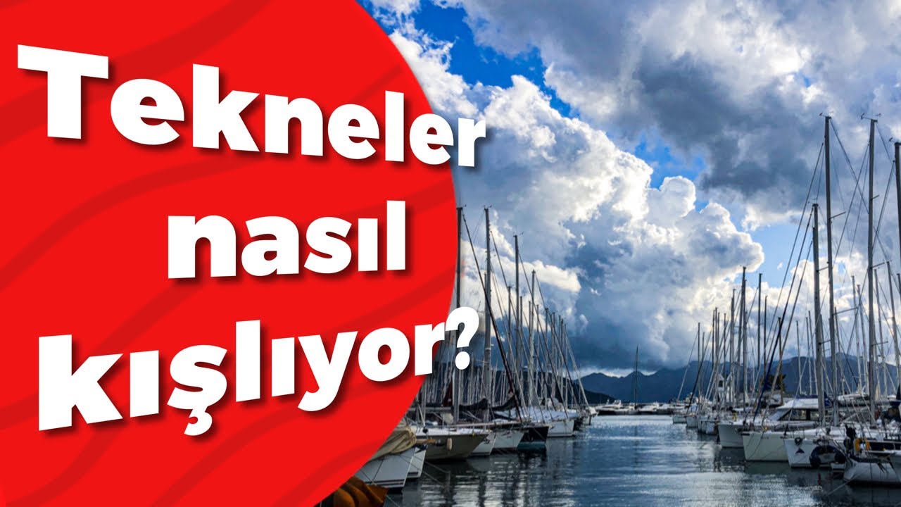 Tekneler nasıl kışlamış? Yorumluyoruz. Bölüm #29