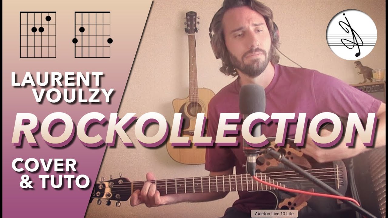 🎼 ROCKOLLECTION - Laurent VOULZY (COVER & TUTO) 🎶