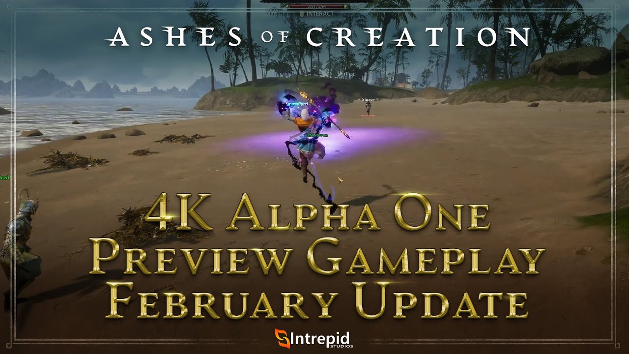 4K February Alpha One Preview Gameplay Update