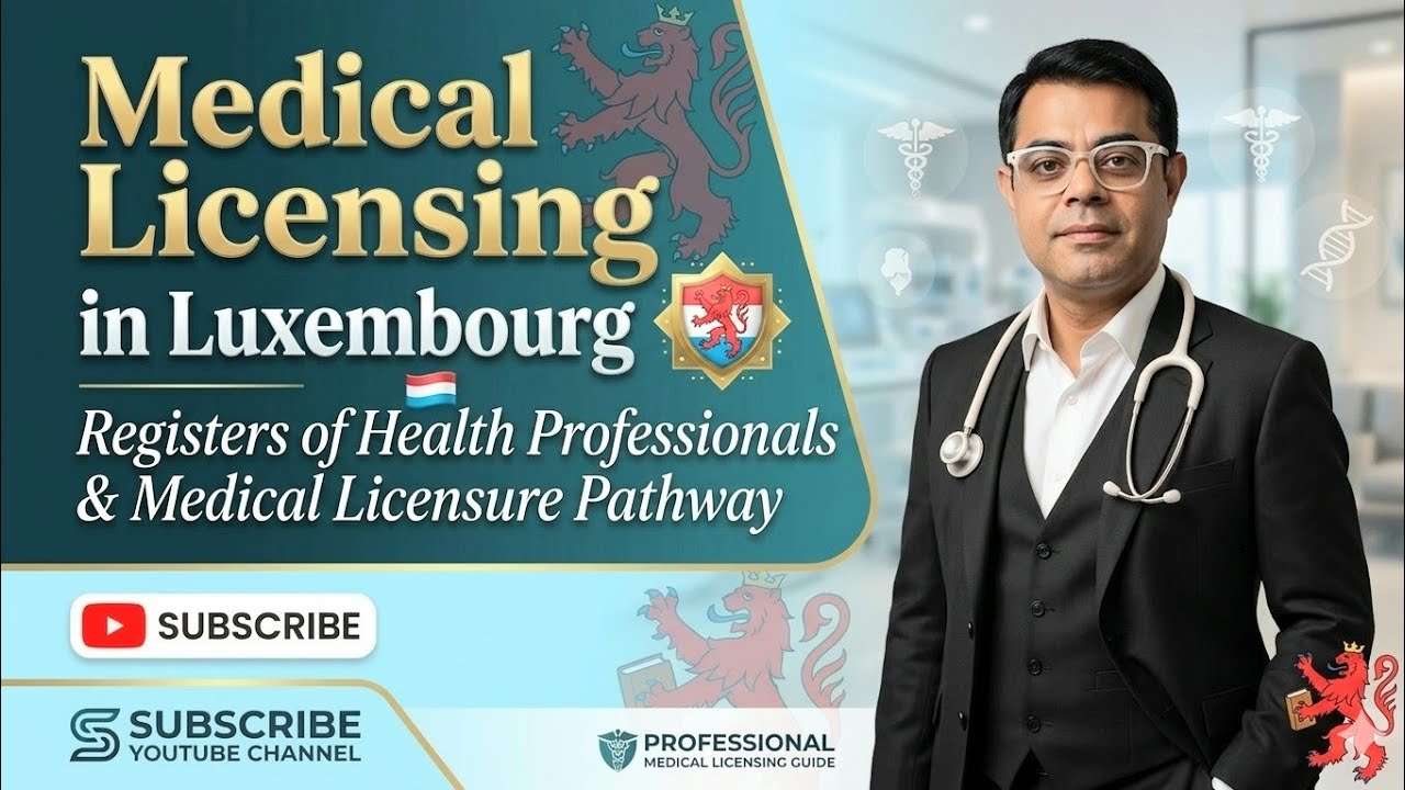 Medical Professional Doctors Licensing Pathway In Luxembourg Europe 🇪🇺 