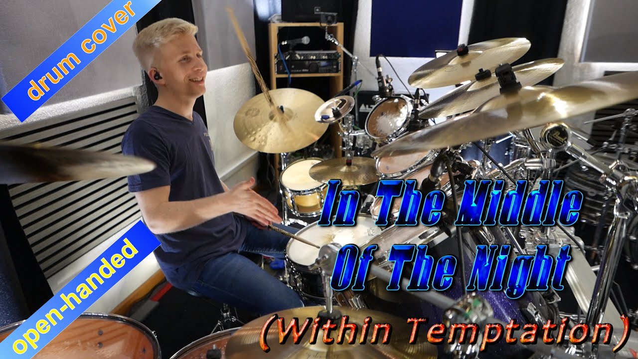 In the Middle Of the Night (Within Temptation) - ambidextrous drum cover by Elias