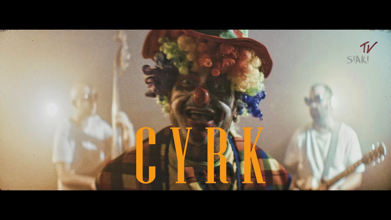SIAKI - Cyrk (official video)