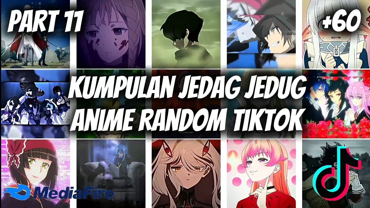 Kumpulan Jedag Jedug Anime Random Tiktok Part 11 Terbaru